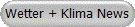 Wetter + Klima News